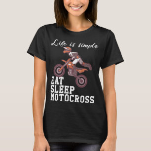 Life is simple - motocross T-Shirt