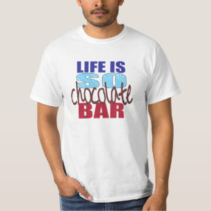 Life is SO Chocolate Bar Tee