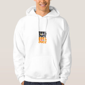 Life is so duck! Hoodie