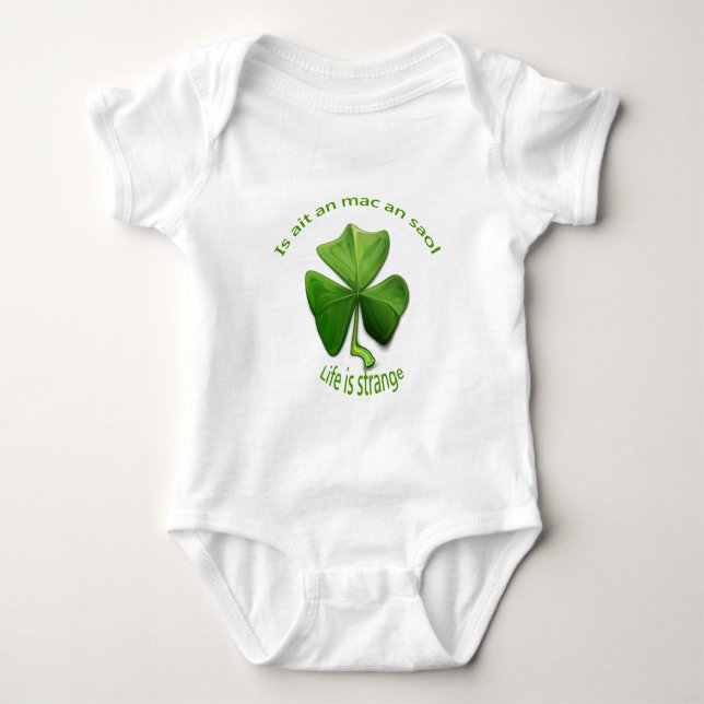 Life is Strange.Old Irish Sayings Baby Bodysuit (Front)