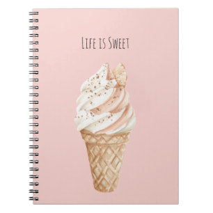 Life is Sweet Ice Cream Cone Notebook