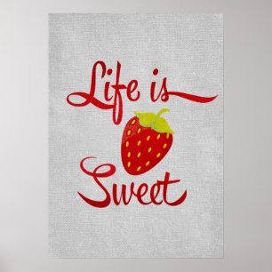 Life is Sweet Strawberry Poster