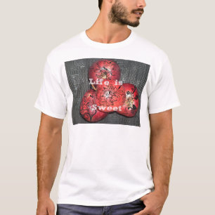 Life is Sweet T-Shirt