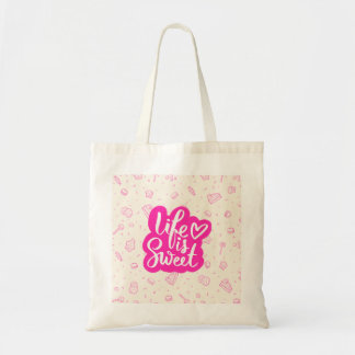 Life Is Sweet Tote Bag 