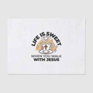 Life Is Sweet with Jesus – Christian Faith Tea Cup Tissue Paper