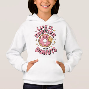 Life Is Sweeter With Donuts   Kids