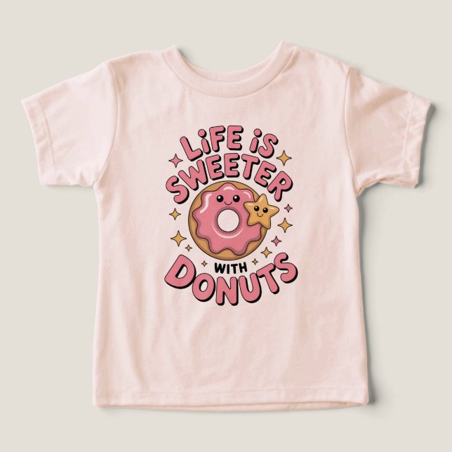 Life Is Sweeter With Doughnuts (Design Front)