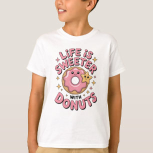 Life Is Sweeter With Doughnuts Kids T-Shirt