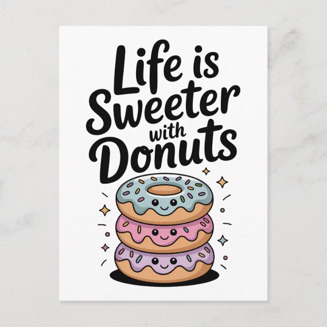 Life Is Sweeter With Doughnuts Postcard (Front)