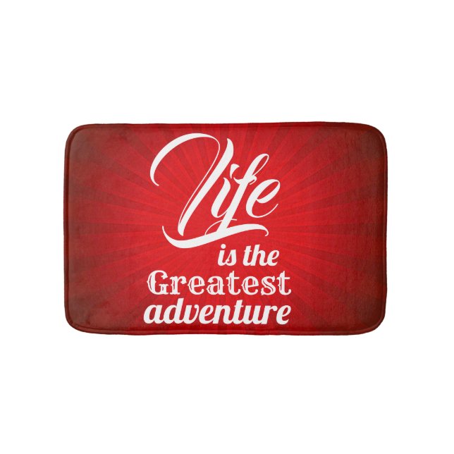 Life is the Greatest Adventure Bath Mat (Front)