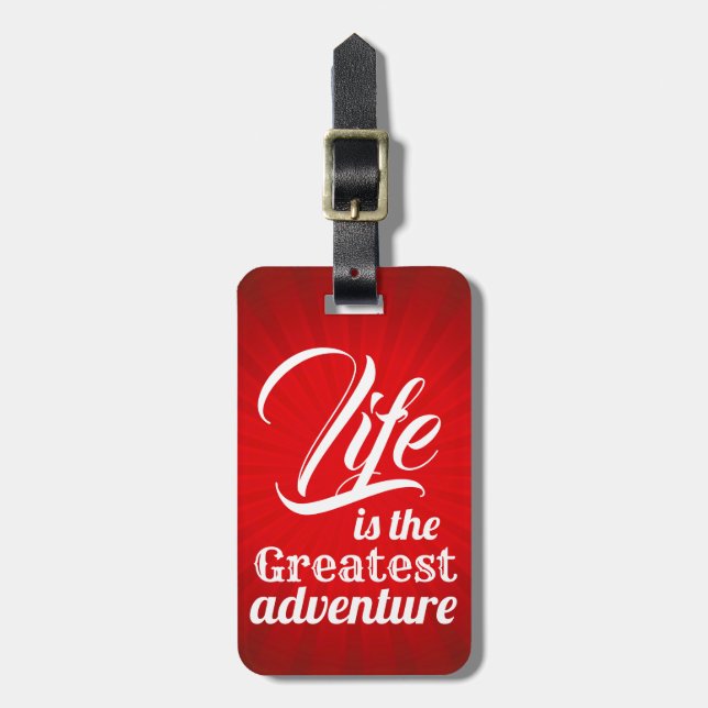 Life is the Greatest Adventure Luggage Tag (Front Vertical)