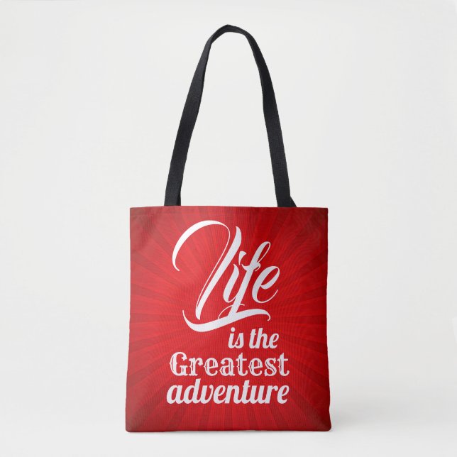 Life is the Greatest Adventure Tote Bag (Front)