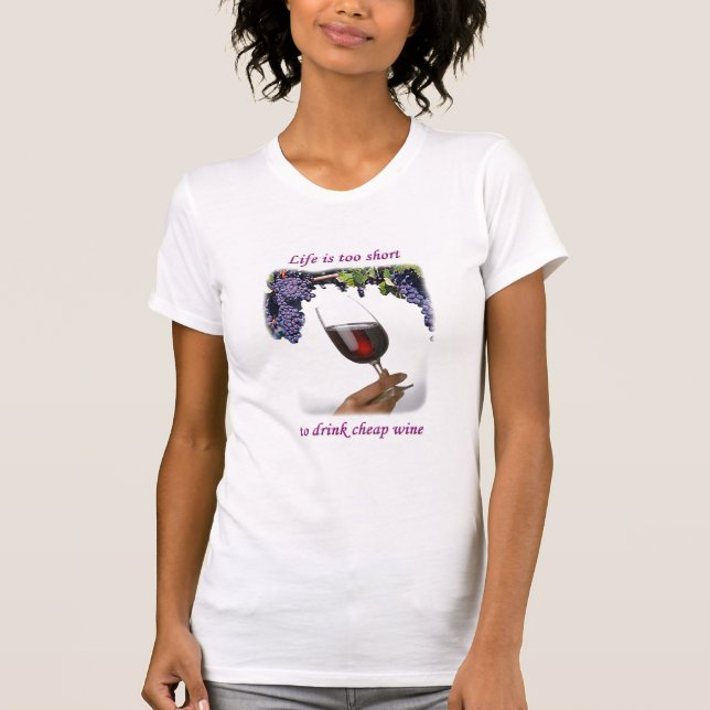 Life is too short #1 T-Shirt (Front)