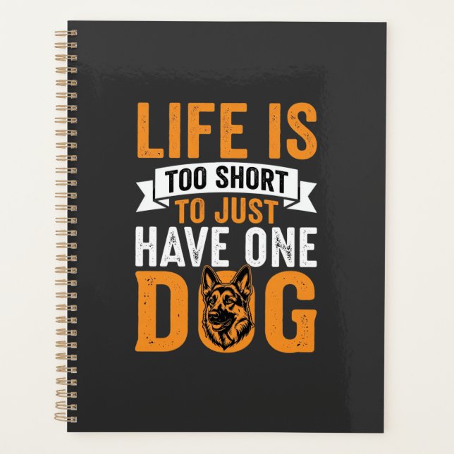 Life Is Too Short Dog Lover Graphic_1 Planner (Front)