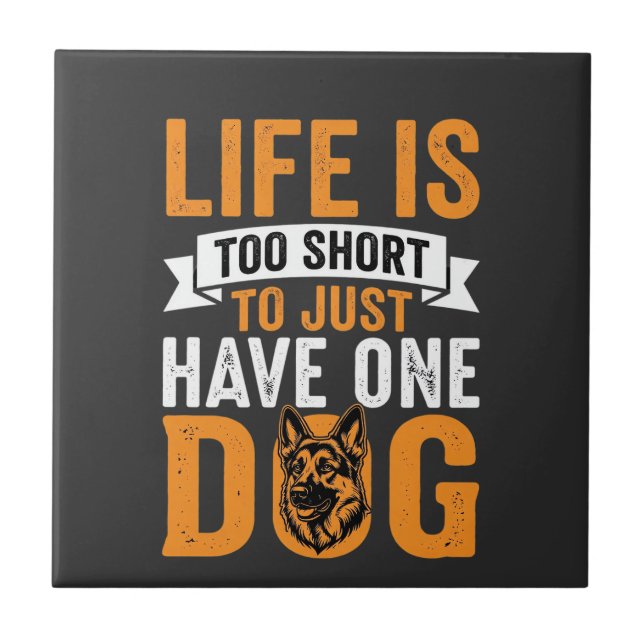 Life Is Too Short Dog Lover Graphic_1 Tile (Front)