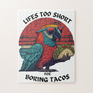 Life is too short for boring tacos Game Jigsaw Puzzle