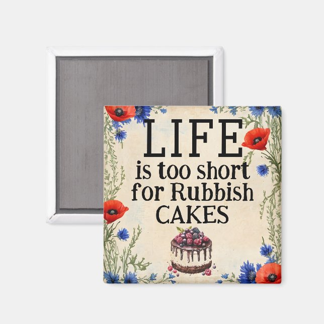 LIFE Is Too Short Magnet (Front/Back)