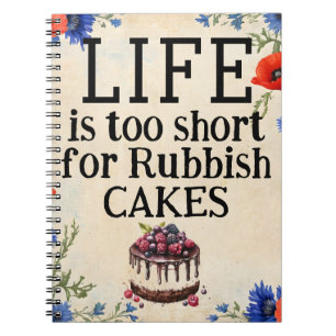 LIFE Is Too Short Notebook