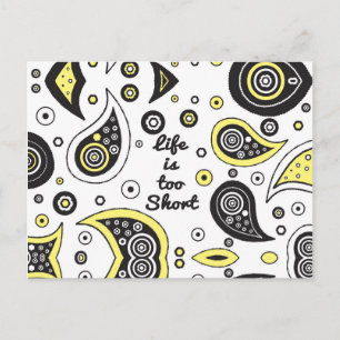 "Life is Too Short" Paisley Typography Postcard