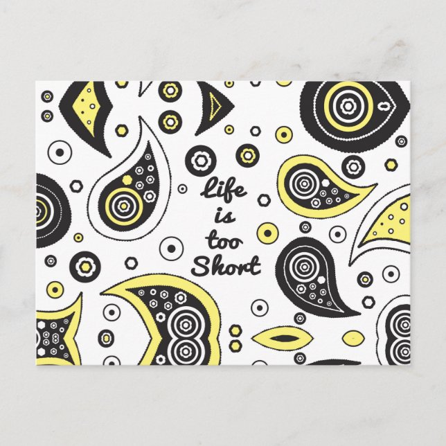 "Life is Too Short" Paisley Typography Postcard (Front)