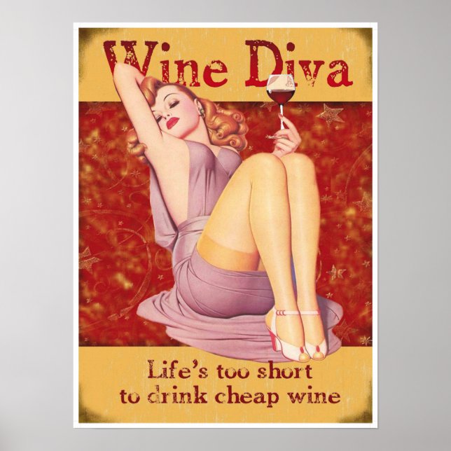 Life is too short to drink cheap wine, Poster (Front)