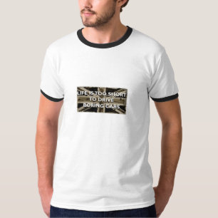 Life is too Short to Drive Boring Cars Ringer Tee