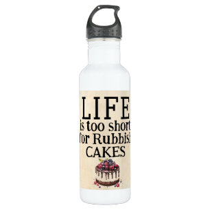 LIFE Is Too Short Water Bottle