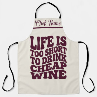 Life Is Too Short Wine Apron - Trendy Gift