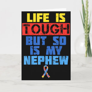 Life Is Tough Autism Awareness Shirt Nephew Aunt U Card