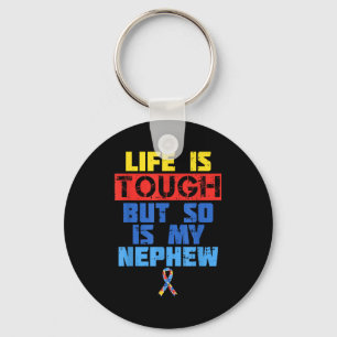 Life Is Tough Autism Awareness Shirt Nephew Aunt U Key Ring