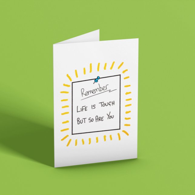 Life Is Tough But So Are You Card (Creator Uploaded)