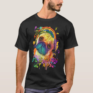 Life Is Tough Get a Pug Dutch Bulldog Humour Pug T-Shirt