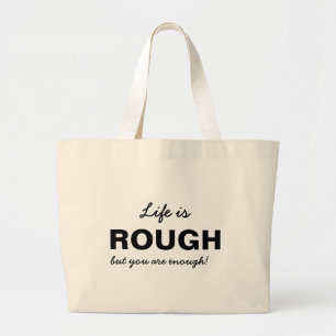 Life is Tough Modern Trendy Stylish Quote Large Tote Bag