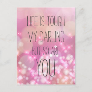 Life is tough  Pink Glam Bokeh Inspirational Quote Postcard