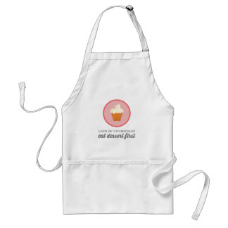Life is uncertain, eat dessert first | Pink/Red Standard Apron