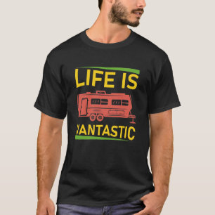 Life Is Vantastic - RV Camping - Camper Van T-Shirt