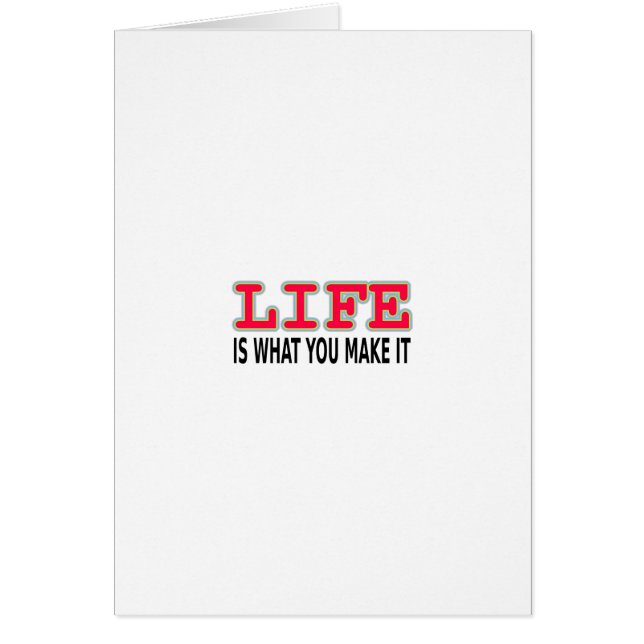 Life Is What You Make It (Front)