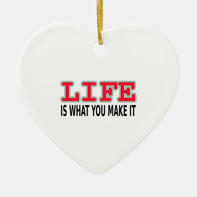 Life Is What You Make It Ceramic Tree Decoration (Front)