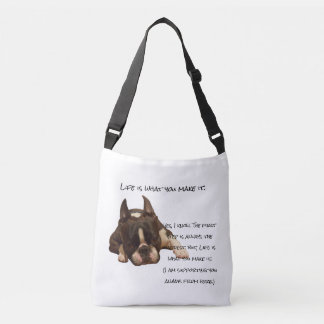 Life is what you make it crossbody bag