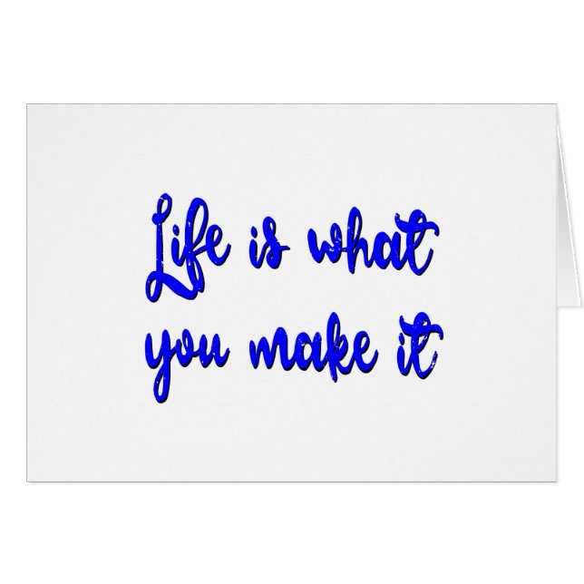 Life Is What You Make It Typography (Front Horizontal)