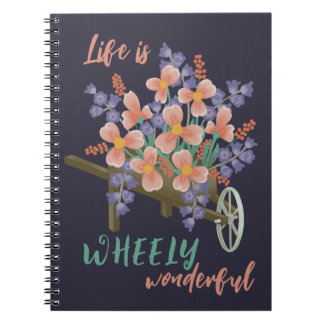 Life is WHEELY wonderful - Inspirational Notebook