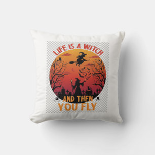 Life Is Witch Then You Fly Halloween Graveyard Bat Cushion