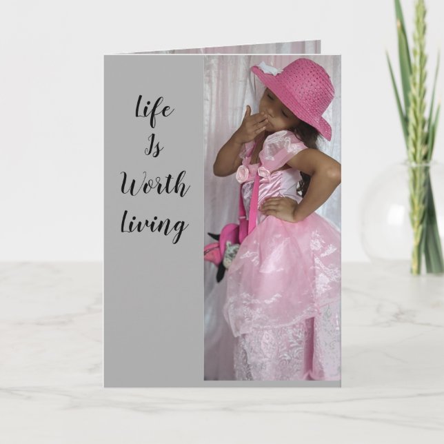 LIFE IS WORTH LIVING  card (Front)