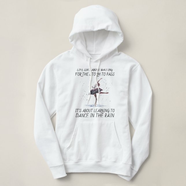 LIfe isn t  about waiting  Hoodie (Design Front)