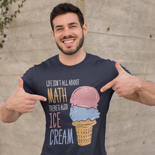 Life Isn't all About Math Funny Quote Novelty T-Shirt (Creator Uploaded)