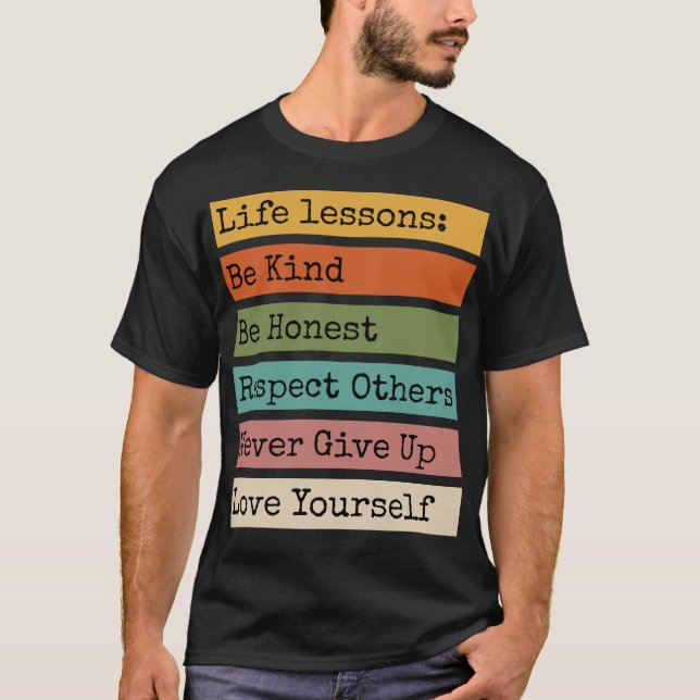 Life Lessons Motivational T-Shirt (Front)