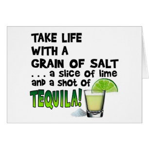 Life, Lime, Salt, TEQUILA! Cocktail Humour