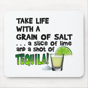 Life, Lime, Salt, TEQUILA! Cocktail Humour Mouse Pad