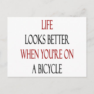 Life Looks Better When You're On A Bicycle Postcard