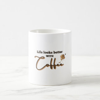 Life Looks Better With Coffee | Funny Coffee Lover Mug